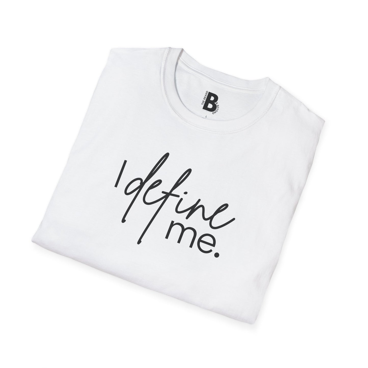 "I Define Me." Tee