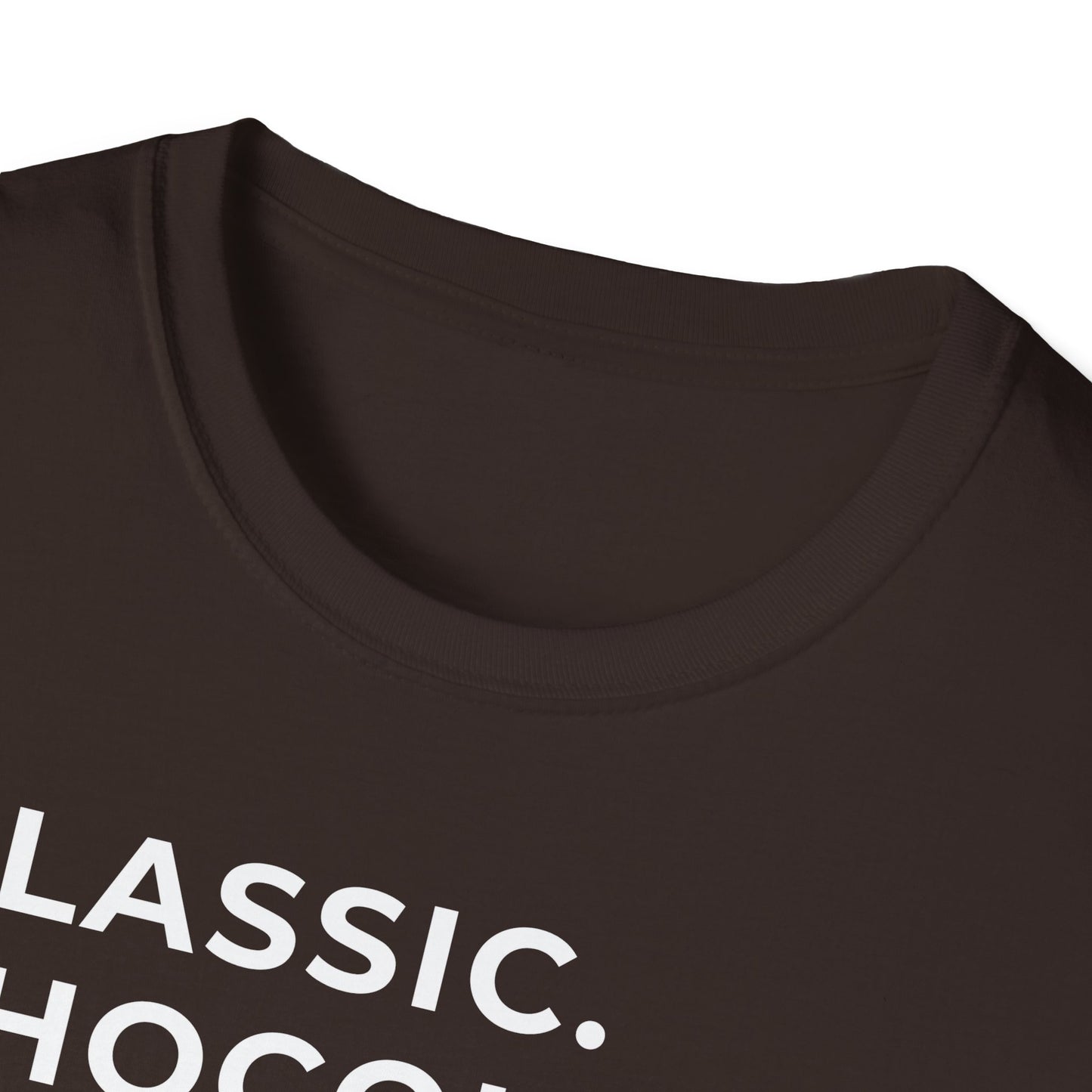 "Classic. Chocolate. Handsome" Tee