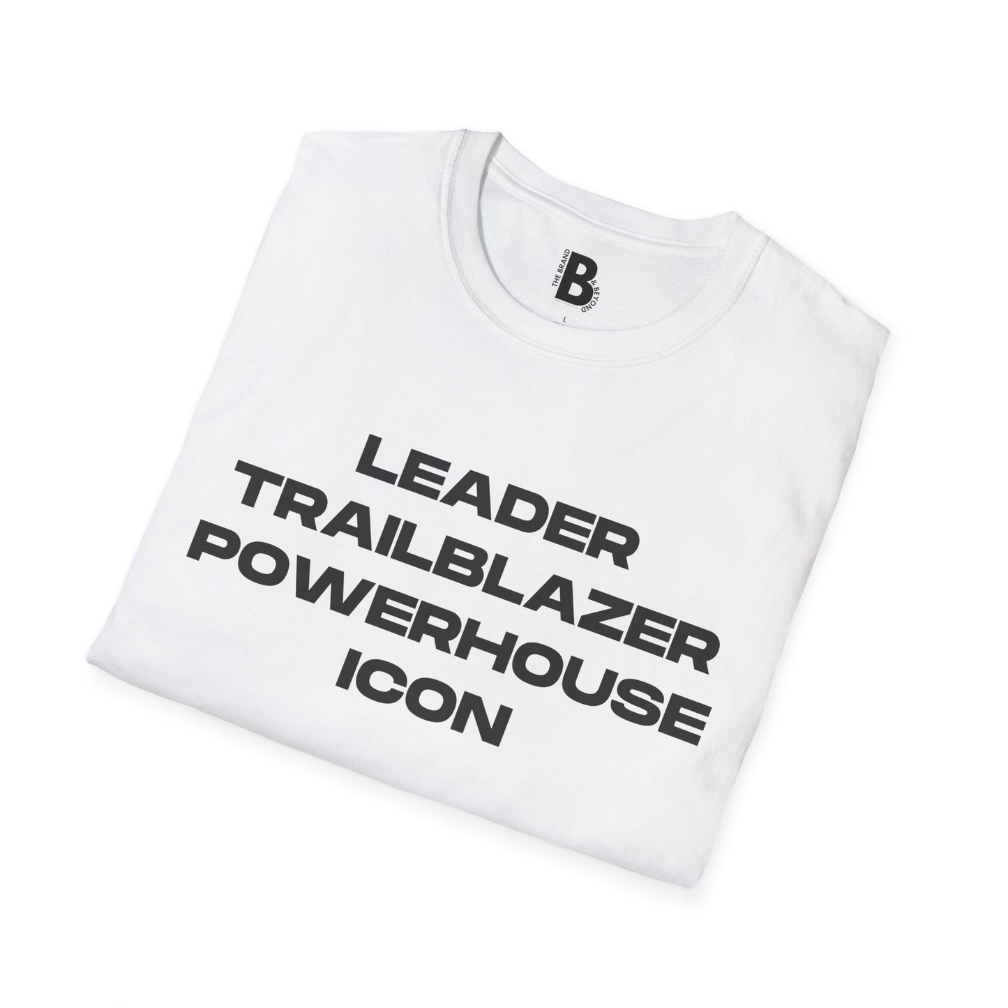 "Leader Trailblazer Powerhouse Icon" Tee