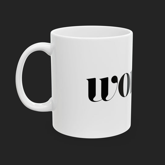 "Worthy." Mug