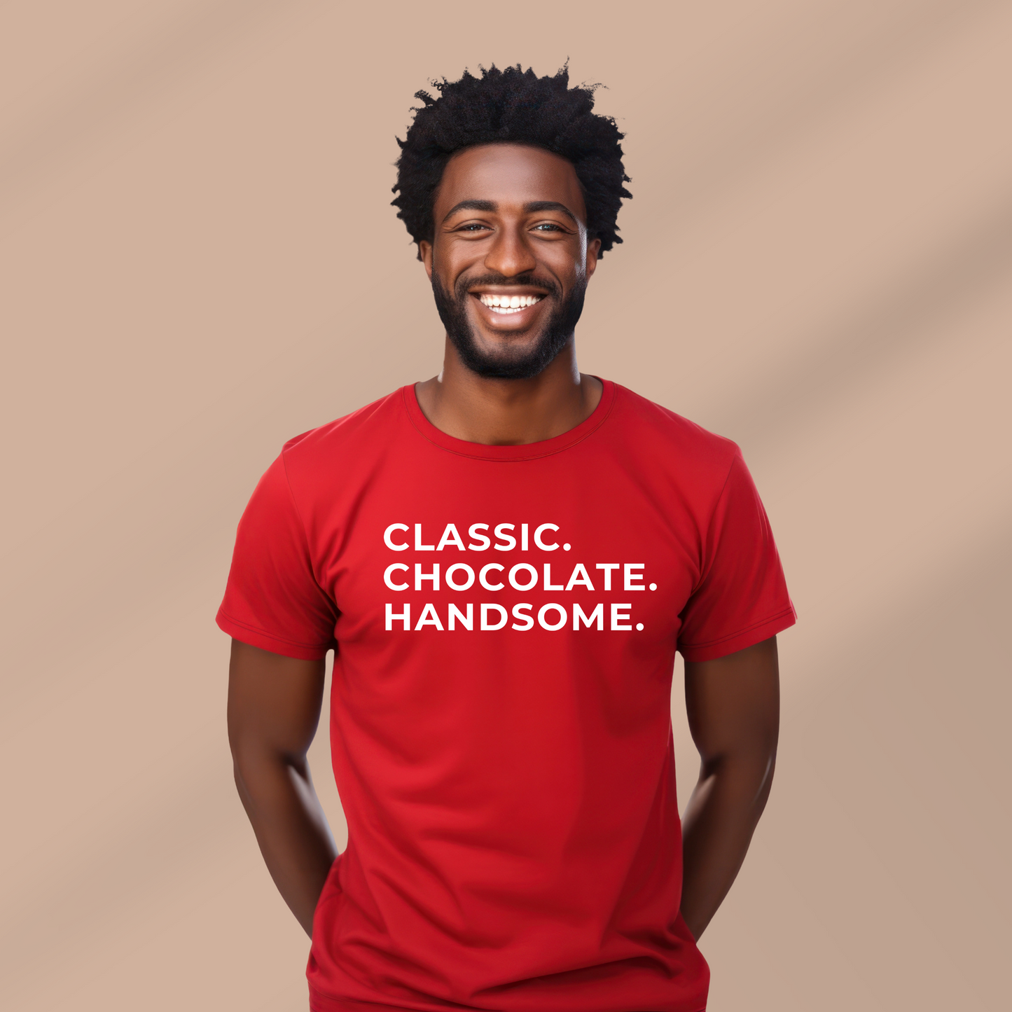 "Classic. Chocolate. Handsome" Tee